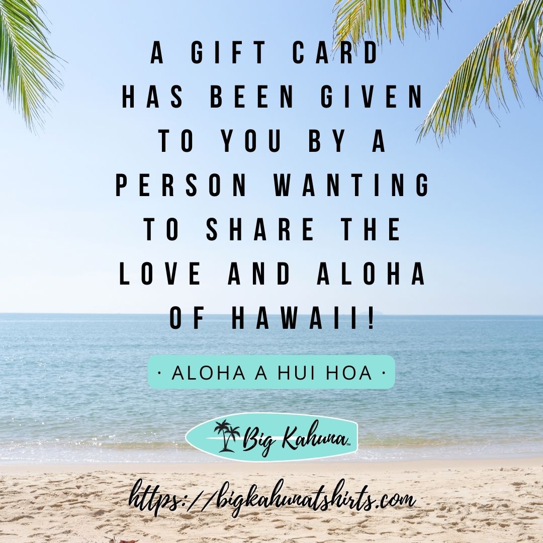 Big Kahuna T-shirts Gift Card