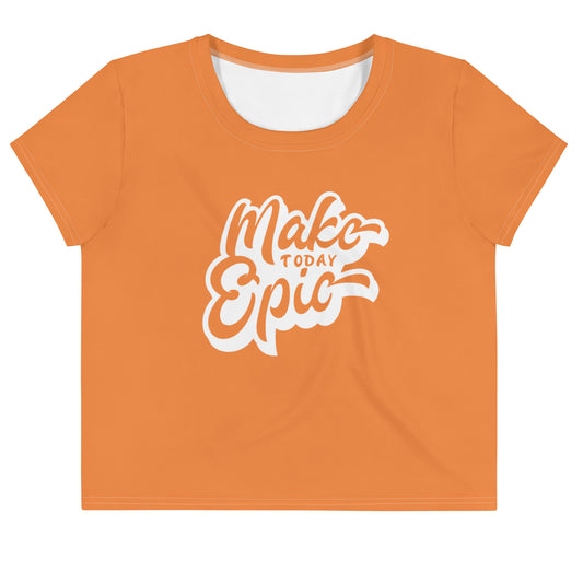 Make Today Epic Crop T-shirt - Flamenco 39.00 bigkahunatshirts