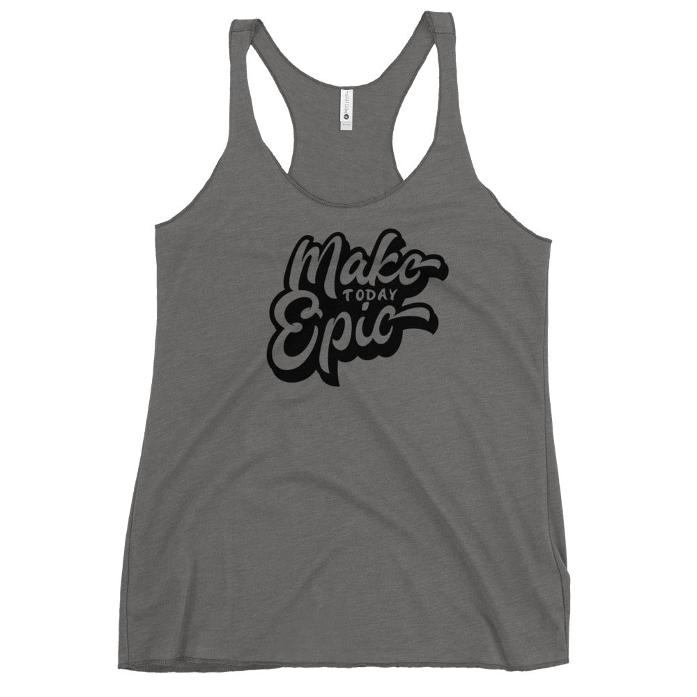 Make Today Epic Racerback Tank 34.00 bigkahunatshirts