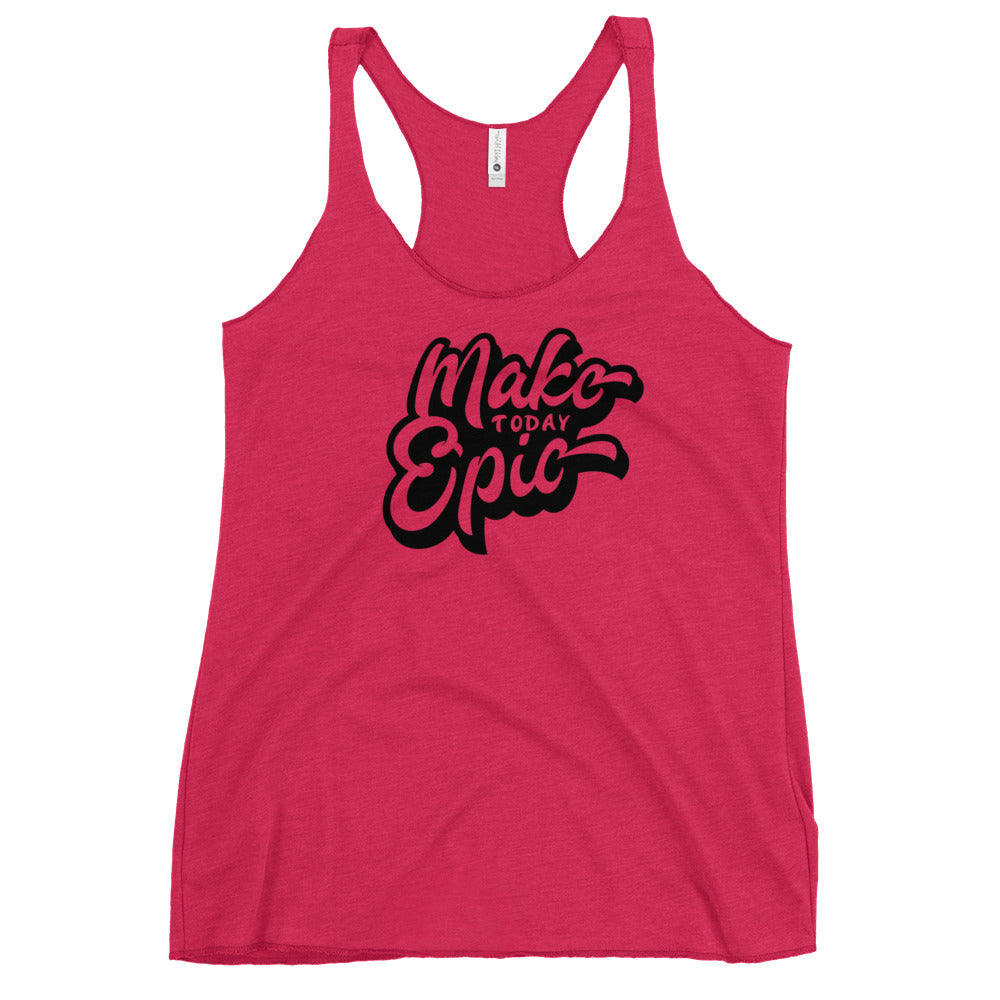 Make Today Epic Racerback Tank 34.00 bigkahunatshirts