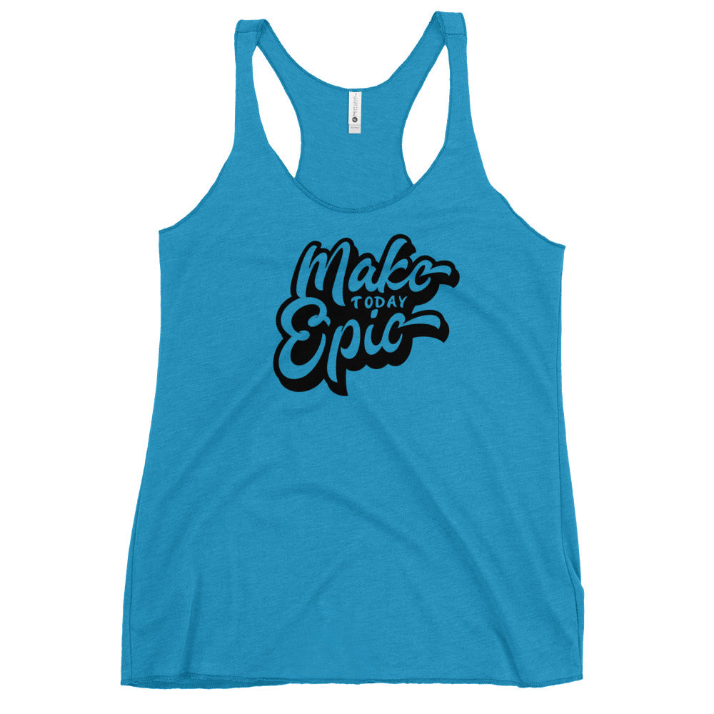 Make Today Epic Racerback Tank 34.00 bigkahunatshirts